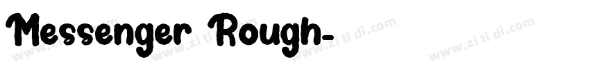 Messenger Rough字体转换